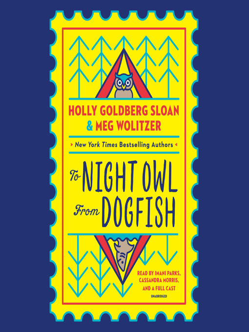 Nimiön To Night Owl From Dogfish lisätiedot, tekijä Holly Goldberg Sloan - Saatavilla